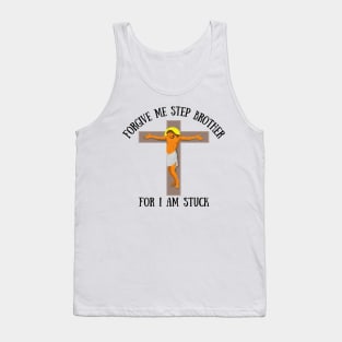 Help Step Brother I am Stuck Meme Funny Jesus Rude Offensive Gen Z Anti Religious Tank Top